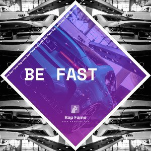 be fast