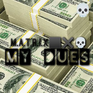 MY DUES