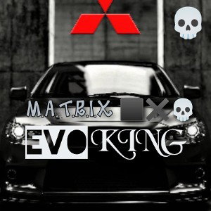 EVO KING (FREESTYLE)
