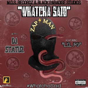 WHATCHA SAID - feat. LIL PO - #7 TOP CHARTS