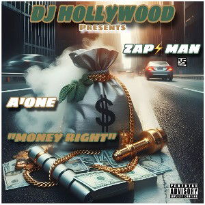 MONEY RIGHT Produced by DJ HOLLYWOOD 
