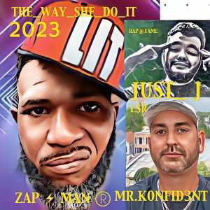 THE WAY SHE DO IT by MR.KONFID3NT