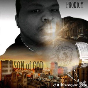 Prodigy - SON of GOD 