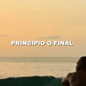 PRINCIPIO O FINAL