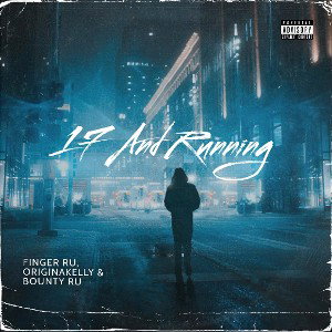 17 & Running FingerRu & BountyRu & Kelly