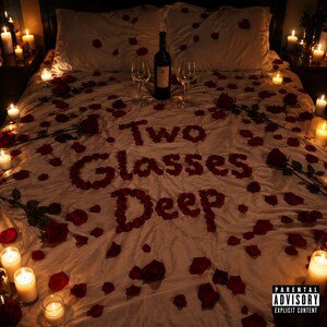 Two Glasses Deep