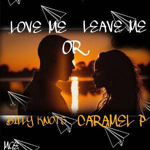 LOVE ME OR LEAVE ME 