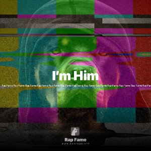 I’m Him