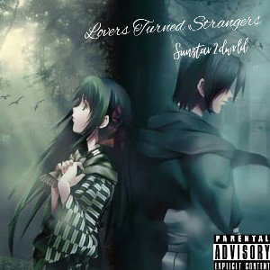Lovers Turned Strangers 