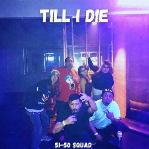 TILL I DIE - 5150 $QUAD (Prod. By Amir Blessed)(Mixed & Mastered By Ill Fatz)