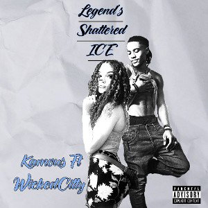 Kamvus - Legends Shattered ICE Kamvus Ft.WickedCitty