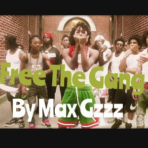 Max Gzzz -Free Da Gang