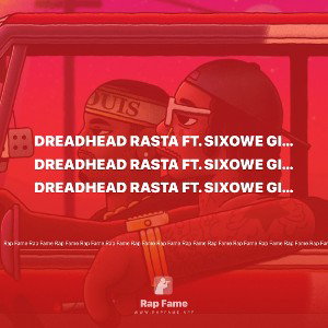  DreadHead Rasta Ft. SixOwe Gino