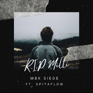 R.I.P Milli Ft. SpitaFlow (Prod. SBE Global)