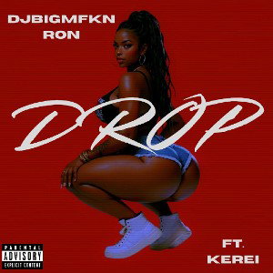 Drop Ft Mz Kerei 
