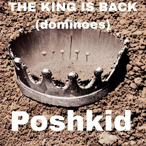 THE KING IS BACK (dominoes) 