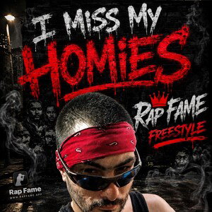 I miss my homies freestyle 