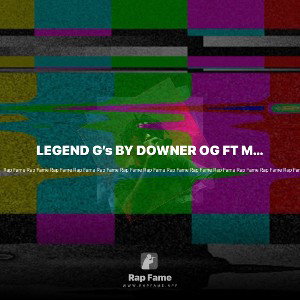 LEGEND G’s BY DOWNER OG FT MORRO LOKS