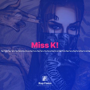 Miss K!