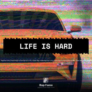Life is hard