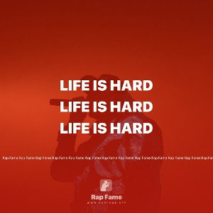 Life is hard 