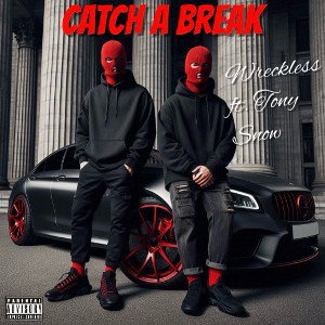 Catch a Break ft. Tony Snow