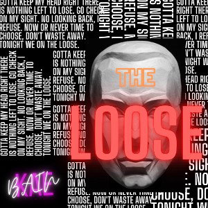 Bain and Kae - The Loose (Official Audio)