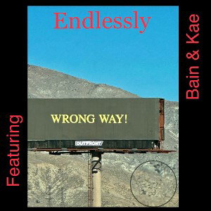 Bain & Kae - Endlessly (Official Audio)