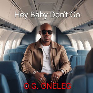 Hey Baby Dont Go