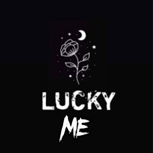 Lucky Me