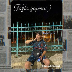 Fazla Yapma:)