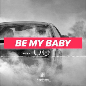 be my baby