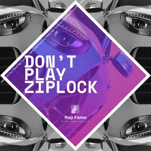 Don’t Play Ziplock