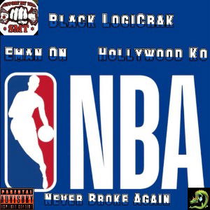 Black LogiCrak-NBA ft. Eman On & Hollywood Ko