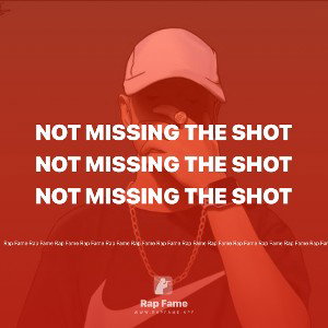 NOT MISSING THE SHOT