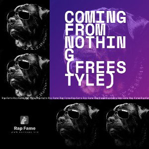 coming from nothing (freestyle)
