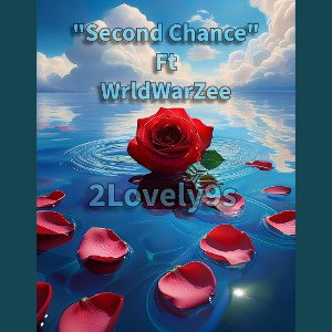 Second Chance Ft WrldWarZee