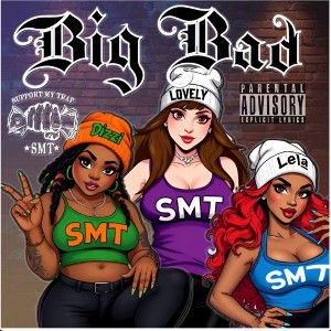 Big Bad FT DizziDazed x KingLela