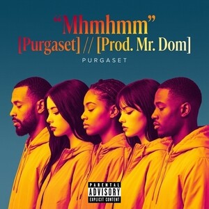 “Mhmhmm” [Purgaset] // [Prod. Mr. Dom]