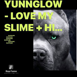 Yunnglow - Love My Slime + Hinh 