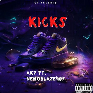 AK7 - Kicks Ft. NenoBlaze407