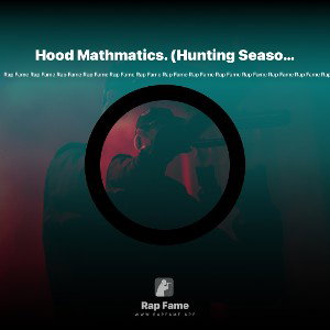 Hood Mathmatics. (Hunting Season)