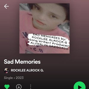 SAD MEMORIES by: R0CKLEE ALROCK G.