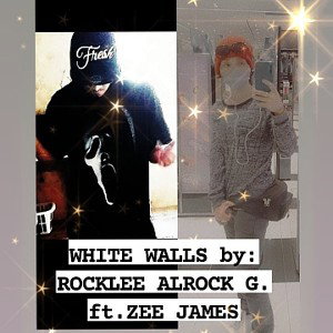 WHITE_WALLS_FINAL_by__ROCKLEE_ALROCK_G_FT__ZEE_JAMES