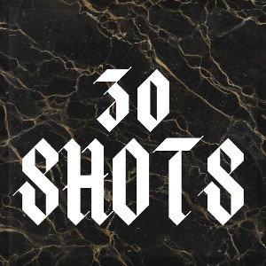 30 shots 