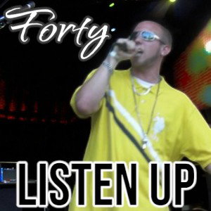 Listen Up - FORTY