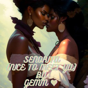Senorita (nice to you) by gemm