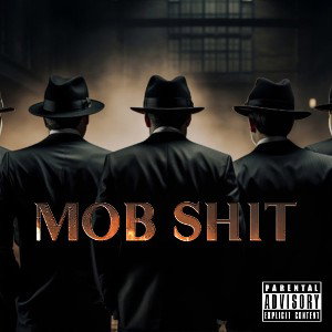 Mob Shit