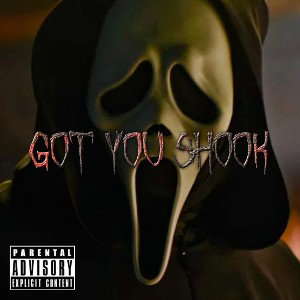 Got You Shook (Remastered)