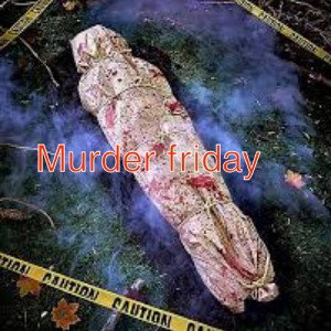 Hippiewrld- Murder friday 